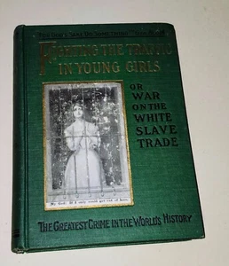 Fighting The Traffic In Young Girls War on the White Slave Trade Ernest A. Bell - Imagen 1 de 15
