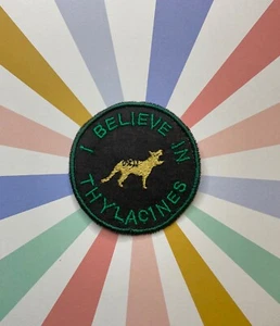 Embroidered iron on Cryptid patch: I Believe In Thylacines. - Picture 1 of 2