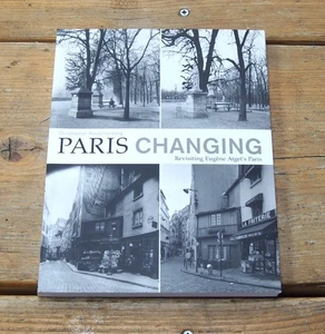 Paris Changing, Revisiting Eugene Atget's Paris - Christopher Rauschenberg - Picture 1 of 2