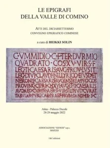 Le epigrafi della Valle di Comino. Atti del 17° convegno epigrafico cominese - Foto 1 di 1