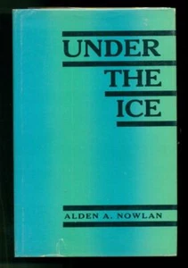 Alden NOWLAN. Under the ice. 1961. First edition in wraps - Imagen 1 de 1