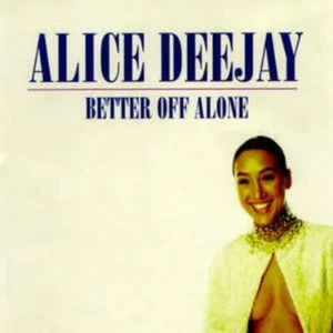 Alice Deejay: Better Off Alone PROMO w/ Artwork MUSIC AUDIO CD Edit & Album Euro - Picture 1 of 1