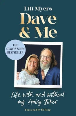 Dave and Me Life with and without my Hairy Biker by Lili Myers (Hardback Book) - Image 1 of 2