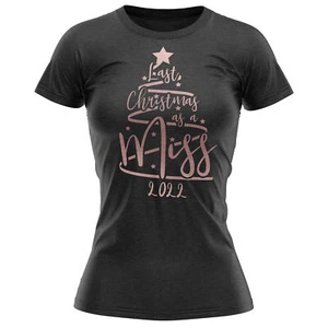 Rose Gold Last Christmas As A Miss 2022 T Shirt Wedding Engagement Gifts Bride - Picture 1 of 15