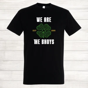 Celtic FC We are the Bhoys The Hoops The Celts Glasgow Football Green T Shirt - Picture 1 of 15