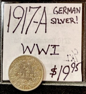 1917-A German Silver 1/2 Mark World Coin. (WWI ERA) ENN Coins - Image 1 of 3