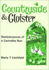 Countryside and Cloister: Reminiscences of ... by Litchfield, Marie T. Paperback