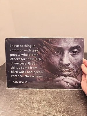 Металлический знак Коби Брайанта мотивация тяжелая работа успех без оправданий 12 x 8 дюймов прочтите описание - Изображение 1 из 4