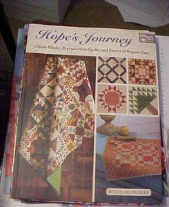 Hope's Journey : Classic Blocks, Reproduction Quilts, and Stories of Hope... - Imagen 1 de 1