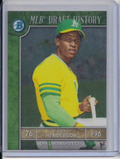 2017 Bowman Chrome Draft History Rickey Henderson