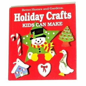 Better Homes and Gardens Holiday Crafts Kids Can Make 1987 Hardcover Book - Picture 1 of 1