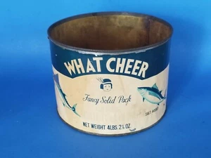 Tin Tuna Fish Can What Cheer Fancy Solid Pack Paper Label 4 lbs. 2.5 oz. Vintage - Picture 1 of 7