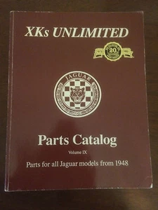 XKs UNLIMITED Parts Catalog Volume IX - Parts for all Jaguar models from 1948 - Foto 1 di 1
