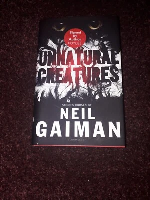 Unnatural Creatures Stories Chosen  Neil Gaiman Signed 1st edition, 1st printing - Image 1 of 4