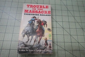 TROUBLE ON THE MASSACRE BY TODHUNTER BALLARD 1959 POPULAR LIBRARY PULP WESTERN - Picture 1 of 3