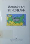 Autofahren in Rußland 1992. VDA-Grundlagenuntersuchung "Autofahren in Rußland 19