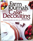 Farm Journal's Complete Cake Decorating Book Farm Journal Food Ed