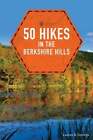 50 Wanderungen in den Berkshire Hills von Lauren R. Stevens: gebraucht