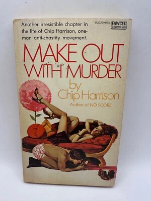 Make Out With Murder by Chip Harrison  Signed by Lawrence Block - Image 1 of 4