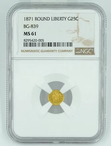 1871 NGC MS61 Round Liberty Gold 25C - Picture 1 of 3