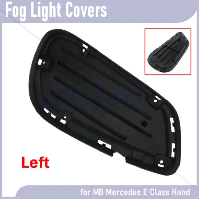 Cubiertas de luces antiniebla delanteras del lado del conductor para Mercedes-Benz E250 E350 E400 E550 E63 AMG Foto 1 de 4