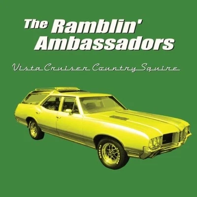 The Ramblin' Ambassadors Vista Cruiser Country Squire (CD) Album - Bild 1 von 2