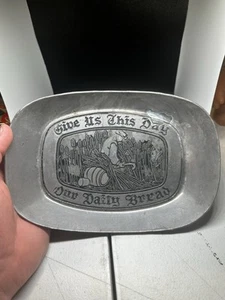 "Give Us This Day Our Daily Bread" Serving Dish Metal - Picture 1 of 5