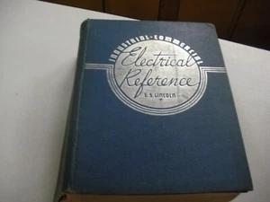 Industrial Commercial Electrical Reference by E.S. Lincoln First Ed. 1941 - Picture 1 of 10