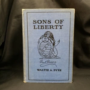 Sons of Liberty von Walter A. Dyer 1920 (signierte Kopie) - Bild 1 von 5