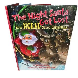 The Night Santa Got Lost How NORAD Saved Christmas Michael Keane 2012 Childrens - Imagen 1 de 7
