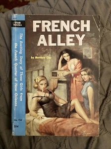 Sleaze gga digest Vintage Pb, French Alley by Clay, Star Novels 752, 1956, VG - Imagen 1 de 7