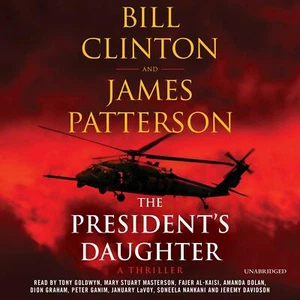 Bill Clinton James Patterson The President's Daughter Audio Book mp3 CD - Picture 1 of 1