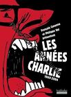 Les années Charlie: (1969-2004) Collectifs Val Philippe Cavanna François