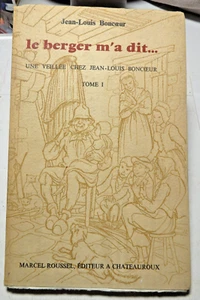 BERRY/LE BERGER M'A DIT/VEILLEE/J.L.BONCOEUR/TOME I/ED ROUSSEL/1969/ENVOI/PATOIS - Picture 1 of 5