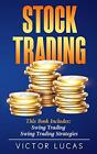 Stock Trading: This book includes: Swing Tradin. Lucas<|