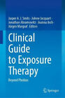 Clinical Guide to Exposure Therapy: Beyond Phobias by Jasper A. J. Smits