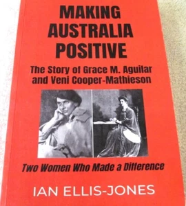 SIGNED IAN ELLIS-JONES - STORY OF GRACE M. AGUILAR AND VENI COOPER-MATHIESON 1st - Imagen 1 de 5
