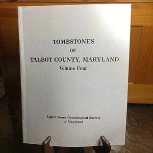 Grabsteine von Talbot County, Maryland Band 4 Genealogie von Maryland - Bild 1 von 4
