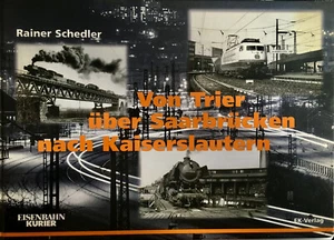 Von Trier über Saarbrücken nach Kaiserslautern Rainer Schedler EK Verlag 2000 - Imagen 1 de 1