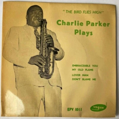 Charlie Parker 'PLAYS THE BIRD FLIES HIGH' EP (VOGUE) Foto 1 de 2