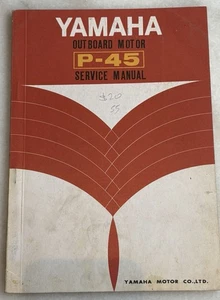 YAMAHA OUTBOARD MOTOR SERVICE MANUAL , MODEL P-45 - Foto 1 di 3