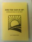 AND THE SUN IS UP: KUNDALINI RISES IN THE WEST By Thomas Wolfe **Excellent**