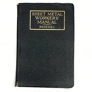 Sheet Metal Workers Manual Vintage Leatherback Book By Broemel Copyright 1918 - Picture 1 of 13