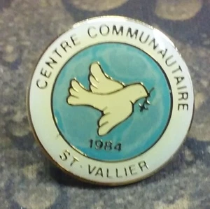 Pin insignia Centre Communautaire St. Vallier 1984 - Imagen 1 de 3