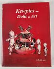 Kewpies Dolls And Art By John Axe 1989 Hardcover Dust Jacket Illustrated Book 