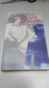 WEIMAR PER SEMPRE, Paola Giovetti, Edizioni Mediterranee, 2000 - Foto 1 di 1
