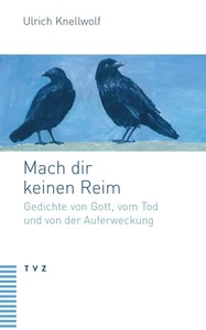 Ulrich Knellwolf | Mach dir keinen Reim | Taschenbuch | Deutsch (2019) | 102 S. - Bild 1 von 1