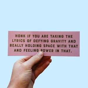 Holding Space with Defying Gravity Sticker! Wicked Interview meme Bumper Sticker - Picture 1 of 3