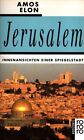 Jerusalem : Innenansichten einer Spiegelstadt. Dt. von Irene Rumler / Rororo ; 1