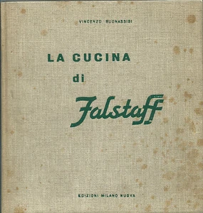 Buonassisi - La Cucina di Falstaff - Milano Nuova edizioni - 1964 Gastronomia - Picture 1 of 1